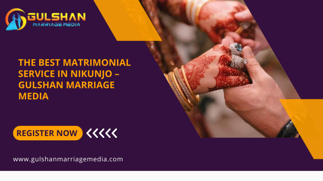 The Best Matrimonial Service in Nikunjo